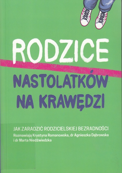 Rodzice nastolatków na  krawędzi : jak zaradzić rodzicielsk…