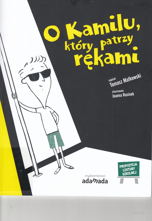 O Kamilu, który patrzy rękami